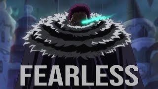 Charlotte Katakuri  FEARLESS「AMV」 [upl. by Doscher]