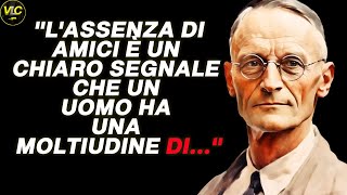 Verità allarmanti di Hermann Hesse che gli uomini scoprono troppo tardi [upl. by Eleen]