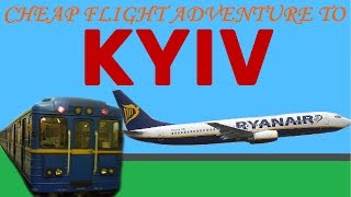 Cheap flight adventure to Kyiv  Kiev [upl. by Quitt]