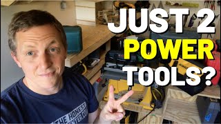 You Only NEED 2 POWER TOOLS Heres What They Are2 MOST IMPORTANT Power Tools [upl. by Ecikram710]