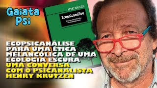 Ecopsicanálise para uma ética melancólica de uma ecologia escura [upl. by Enimrej]