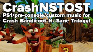 CrashNSTOST  PS1preconsolecustom music for NST [upl. by Leontine753]