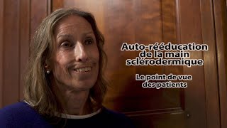 AUTORÉÉDUCATION DE LA MAIN SCLERODERMIQUE  Le point de vue des patients [upl. by Iramaj]