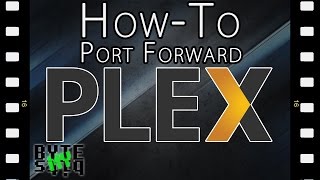 Plex  How to Port Forward [upl. by Assilem]