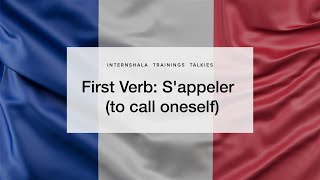 Learn French  First Verb Sappeler to call oneself  InternshalaTrainingsTalkies [upl. by Ramunni464]