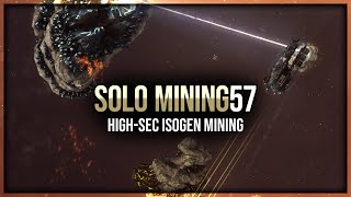 Eve Online  HighSec Isogen Mining  Solo Mining  Episode 57 [upl. by Maryanne335]