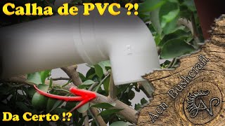 Como fazer Calha de PVC para telhado de forma simples [upl. by Malek]