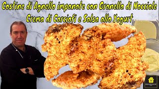 Costine di Agnello impanate con Granella di Nocciole Crema di Carciofi e Salsa al Curry e Yogurt [upl. by Aleyam]