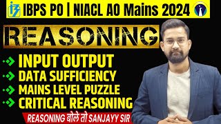 IBPS PO Mains Reasoning  NIACL AO Mains Reasoning  IBPS PO Mains 2024  Reasoning by Sanjay Sir [upl. by Quirita]