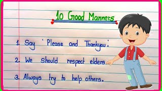 10 Good Manners  10 lines on Good Manners in english  Good Manners essay 10 lines Good Manners [upl. by Nogras]