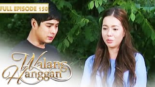 Walang Hanggan  Full Episode 150 with Eng Subs [upl. by Aihsekyw753]