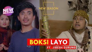 Boksi लाग्यो  AAjkal Ko Love  New Episode Jibesh  Janaury 2024  Jibesh Gurung  Colleges Nepal [upl. by Latricia]