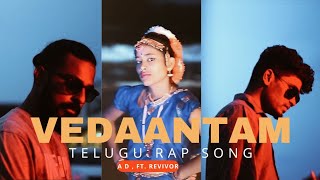 VEDAANTAM  music video  Telugu rap song A D  ft REVIVOR [upl. by Ayidah393]