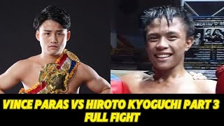 Vince Paras vs Hiroto Kyoguchi Part 3 Full Fight [upl. by Assilev298]