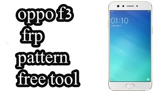 Oppo F3 Reset Pattern amp Reset FrpFlash Tool By Janu Mobile [upl. by Anauqaj]