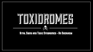 Toxidromes  Vital Signs and Toxic Syndromes  MEDZCOOL [upl. by Bolanger865]