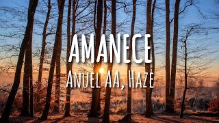 Anuel AA Haze  Amanece LetraLyrics [upl. by Nichole]