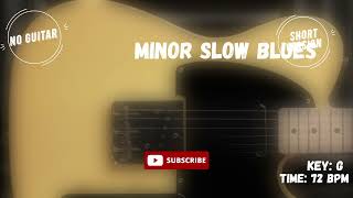 Minor Slow Blues Guitar Backing Track Jam in G minor  12 bars blues [upl. by Anica]