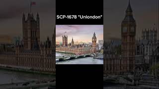 SCP1678 quotUnLondonquot short scpfundation [upl. by Adorne]