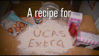 A recipe for UCAS Extra [upl. by Mastic731]