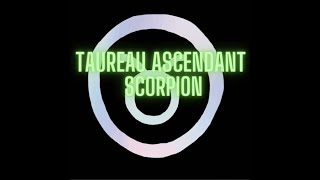 Taureau ascendant Scorpion [upl. by Ahsirkal]