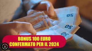 Bonus da 100 euro in Busta paga confermato per il 2024 chi ha diritto allex bonus Renzi [upl. by Hasen162]