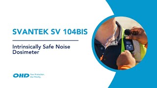 SVANTEK SV 104BIS Intrinsically Safe Noise Dosimeter [upl. by Junieta490]