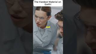 The Hardest Material on Earth [upl. by Ahsieyn526]