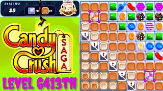 Level 6413th Candy Crush Saga Live Streaming On YouTube By Sankat Mochan Vlogs [upl. by Anemolif]