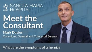 Meet the Consultant  Mark Davies  What are the symptoms of a hernia [upl. by Herwick98]