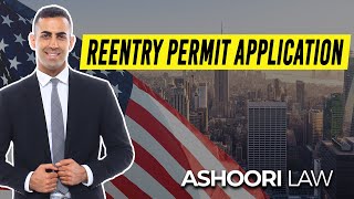 Reentry Permit Application Immigration Lawyer Review of Form I131 [upl. by Brackett]