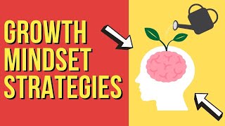 11 Growth Mindset Strategies Overcome Your Fix Mindset to Grow as a Person [upl. by Atnauq]