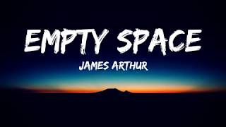 James Arthur  Empty Space Lyrics Video [upl. by Natalya]