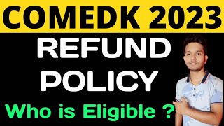 Comedk 2023 Refund Policy  Refund Complete Process  Comedk 2023 Refund Eligibility comedk2023 [upl. by Armstrong]