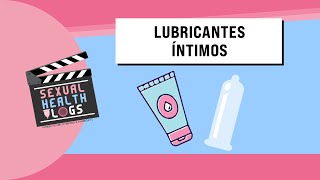 Sexual Health Vlogs Lubricantes íntimos [upl. by Amerd]