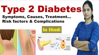 Type 2 Diabetes  Symptoms Causes Risk factors Diagnosis amp Treatment  NEET  In Hindi [upl. by Deckert]