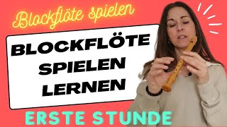 Blockflöte spielen lernen  deine erste Unterrichtsstunde  verasblockflötenkanal [upl. by Cyrano]