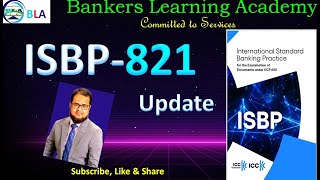 Overview on ISBP 821 Update of ISBP 745  International Standard Banking Practice  Part 1 Ep1 [upl. by Earazed]