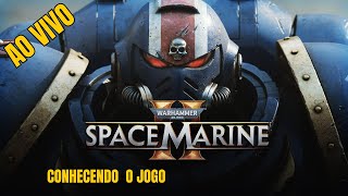 Space Marine 2  Conhecendo o jogo [upl. by Nugent35]