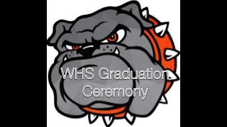 WHS 2024 Graduation Ceremony [upl. by Alial164]