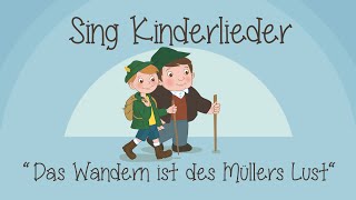 Das Wandern ist des Müllers Lust  Kinderlieder zum Mitsingen  Sing Kinderlieder [upl. by Yna401]