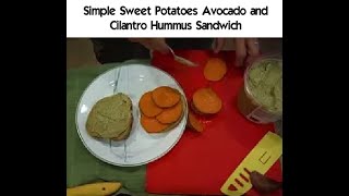 How to make a simple Sweet Potatoes Avocado and Cilantro Hummus Sandwich [upl. by Ramoh701]