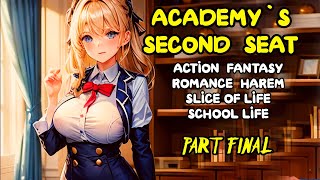 ROMANCE Academy’s Second Seat Part Final  Audiobook [upl. by Gonroff505]