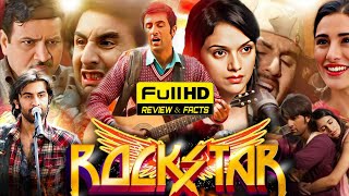 Rockstar Full Movie 2011  Ranbir Kapoor  Nargis Fakhri  Jaideep Ahlawat  Review amp Facts HD [upl. by Tumer]