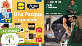 VOLANTINO LIDL dal 18 al 24 marzo 2024 anteprima [upl. by Guillema]