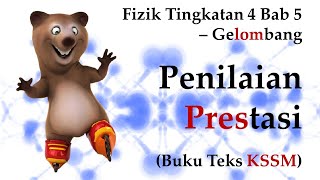 🆕 Fizik Tingkatan 4 KSSM Bab 5  Gelombang  Penilaian Prestasi 5  Mesti Menonton [upl. by Ahsilra605]