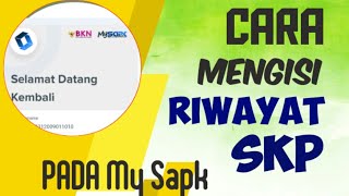 Cara Mengisi MY SAPK BKN  Riwayat SKP [upl. by Hayes]