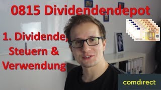 Dividendenstrategiedepot  1 Dividende Steuern amp Verwendung  0815 Dividendenaktien kaufen [upl. by Thalassa155]