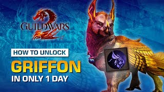 How to unlock Griffon ONLY 1 DAY in Guild Wars 2  Quick Tips for a beginners [upl. by Manaker752]