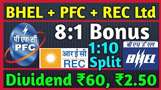 BHEL • PFC • Rec Ltd  9 Stocks Declared High Dividend Bonus amp Split With Ex Dates [upl. by Nitnelav950]